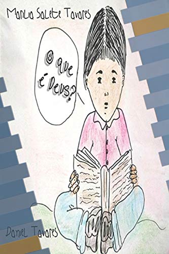 O que ? Deus? (Coisas de crian?a) (Portuguese Edition)