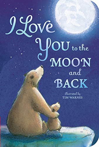 I Love You to the Moon and Back - 9781680105223