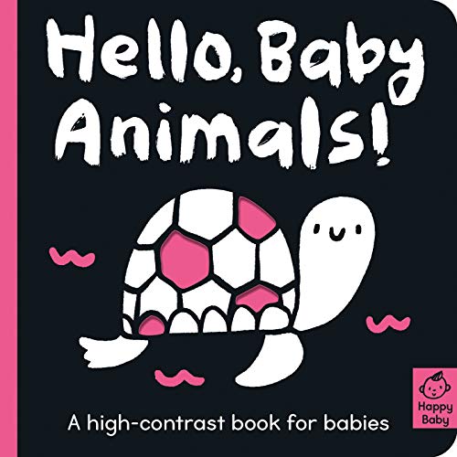 Hello Baby Animals!: A High-Contrast Book For Babies (Happy Baby)