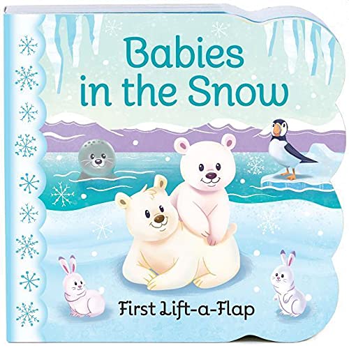 Babies In The Snow Chunky Lift-A-Flap Board Book (Babies Love)