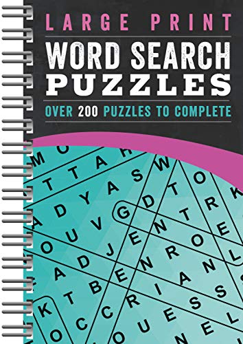 Large Print Word Search Puzzles: Over 200 Puzzles To Complete