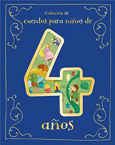 Cuentos para Ninos de 4 Anos/A Collection of Stories For 4 Year Olds (Spanish Edition)
