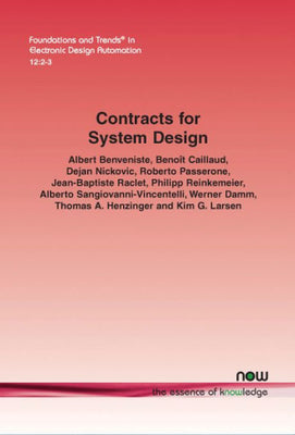 Contracts for System Design (Foundations and Trends(r) in Electronic Design Automation)