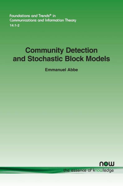 Community Detection and Stochastic Block Models (Foundations and Trends(r) in Communications and Information)