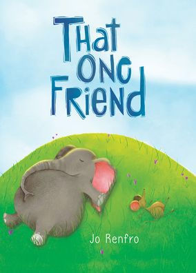 That One Friend By Jo Renfro