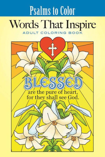 Psalms To Color: Words That Inspire