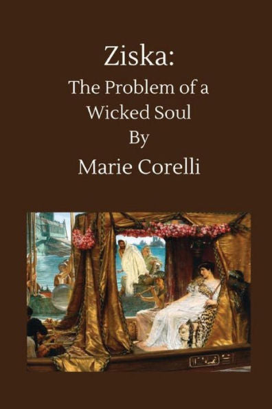 Ziska : The Problem Of A Wicked Soul:
