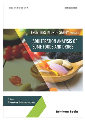 Adulteration Analysis of Some Foods and Drugs (Frontiers in Drug Safety)