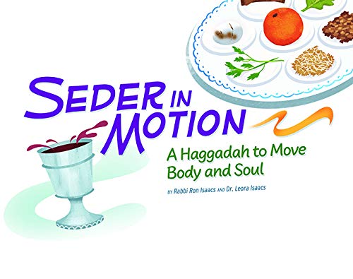 Seder in Motion: A Haggadah to Move Body and Soul