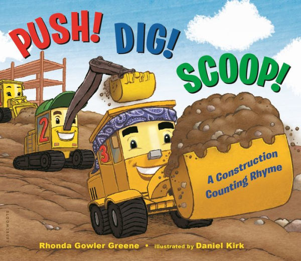 Push! Dig! Scoop! : A Construction Counting Rhyme