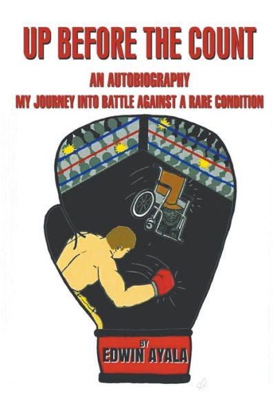 Up Before The Count : An Autobiography - My Journey Into Battle Against A Rare Condition
