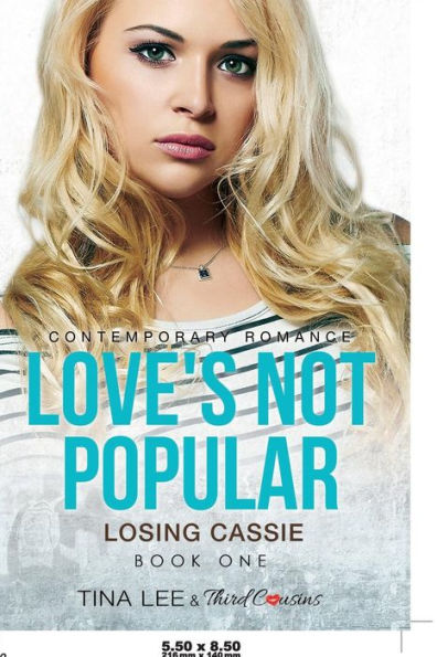 Love's Not Popular - Losing Cassie (Book 1) Contemporary Romance