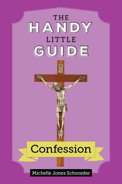 The Handy Little Guide To Confession