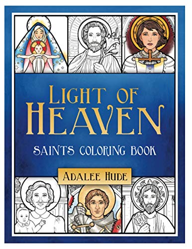 Light Of Heaven Saints Coloring Book