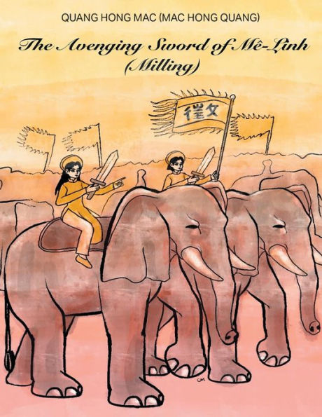 The Avenging Sword Of Mê-Linh : Kiê?M Hâ?N Mê-Linh
