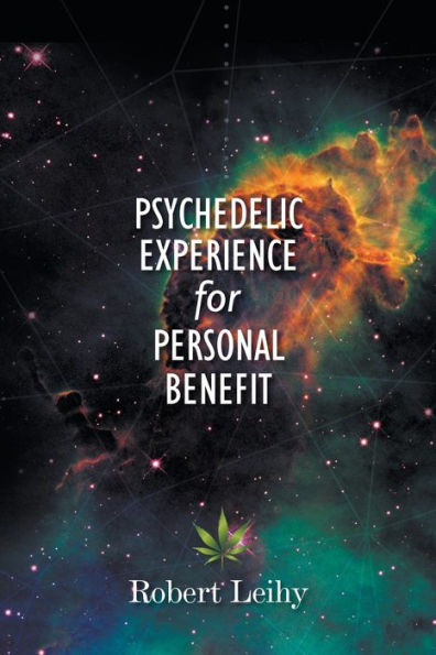 Psychedelic Experience For Personal Benefit