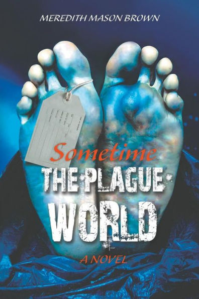 Sometime : The Plague World
