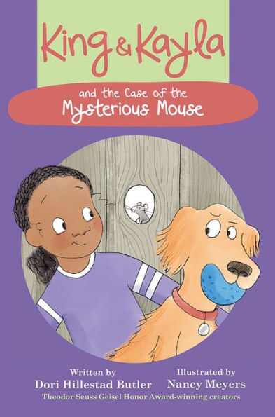 King & Kayla and the Case of the Mysterious Mouse - 9781682630174
