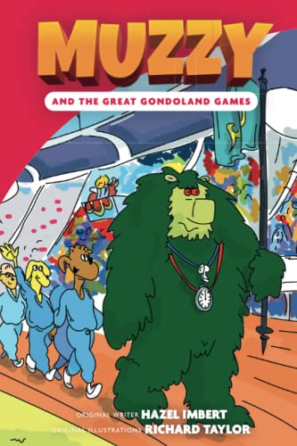 Muzzy and the Great Gondoland Games: British English (Muzzy Readers British English)
