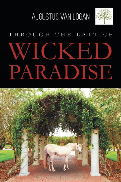 Through The Lattice : Wicked Paradise