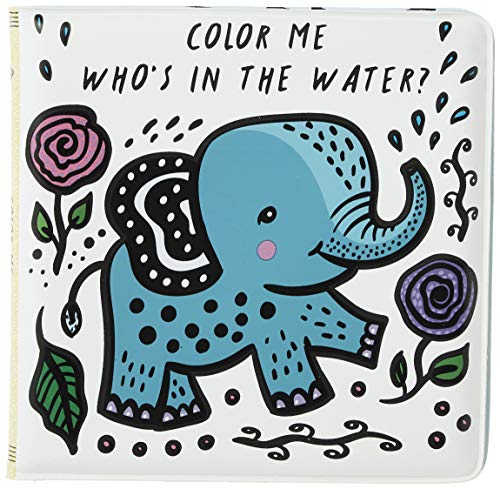 Color Me: Who's In The Water?: Watch Me Change Colour In Water (Wee Gallery Bath Books)