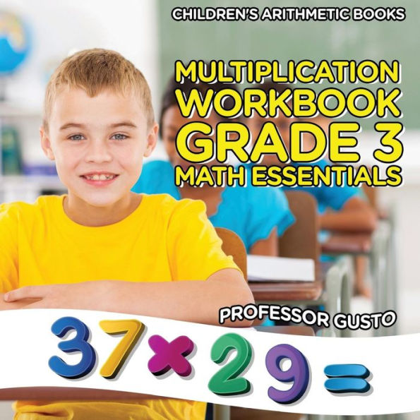 Multiplication Workbook Grade 3 Math Essentials Children's Arithmetic Books