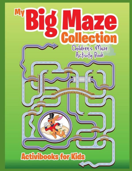 My Big Maze Collection : Children's Maze Activity Book
