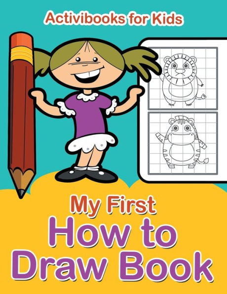 My First How To Draw Book