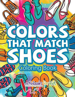 Colors That Match Shoes Coloring Book