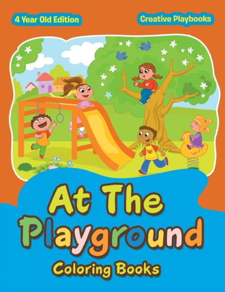 At The Playground Coloring Books 4 Year Old Edition