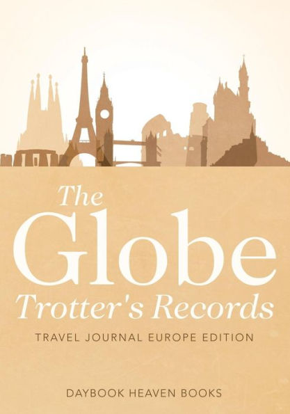 The Globe Trotter's Records - Travel Journal Europe Edition