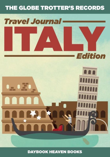 The Globe Trotter's Records - Travel Journal Italy Edition