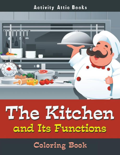 The Kitchen And Its Functions Coloring Book