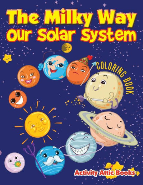 The Milky Way : Our Solar System Coloring Book