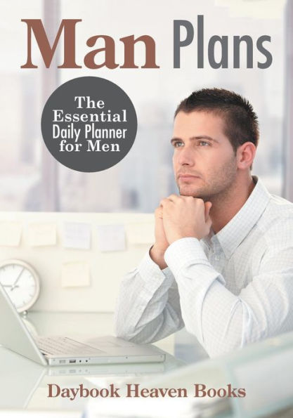 Man Plans : The Essential Daily Planner For Men
