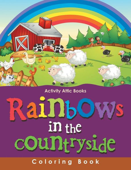 Rainbows In The Countryside Coloring Book