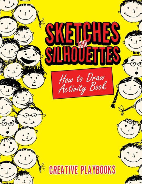 Sketches And Silhouettes : How To Draw Activity Book