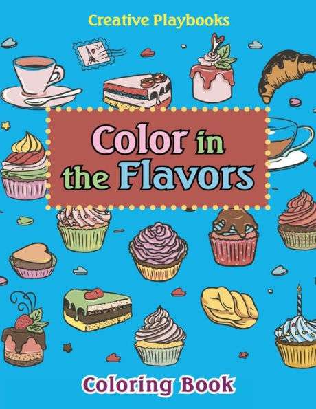 Color In The Flavors Coloring Book