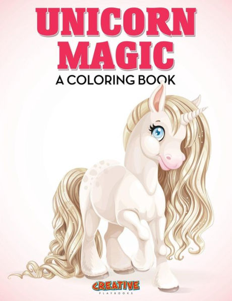 Unicorn Magic : A Coloring Book
