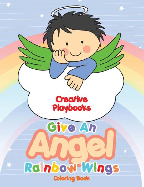 Give An Angel Rainbow Wings Coloring Book
