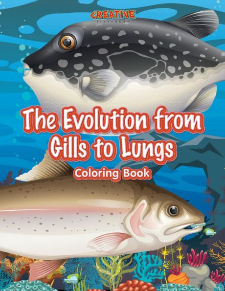 The Evolution From Gills To Lungs Coloring Book