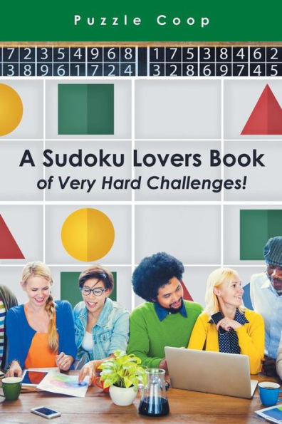 A Sudoku Lovers Book of Very Hard Challenges - 9781683238997