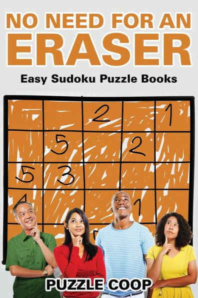 No Need For An Eraser : Easy Sudoku Puzzle Books