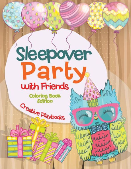 Sleepover Party With Friends Coloring Book Edition