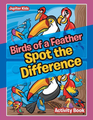 Birds of a Feather Spot the Difference Activity Book