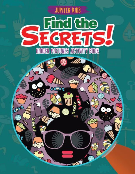 Find the Secrets! Hidden Pictures Activity Book