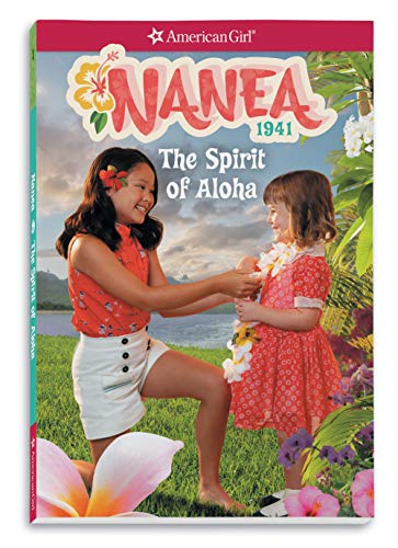 Nanea: The Spirit Of Aloha (American Girl Historical Characters)