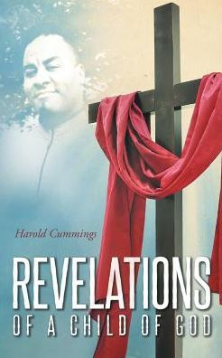 Revelations Of A Child Of God