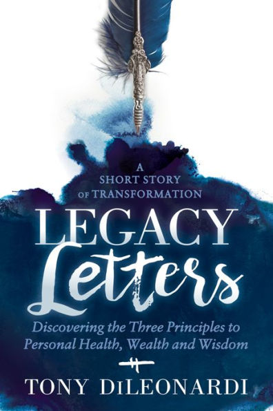 Legacy Letters: - A Novel - A Short Story of Transformation