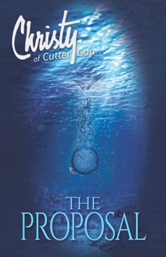 The Proposal (Christy Of Cutter Gap)
